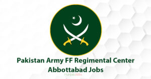 Jobs in Pakistan Army FF Center Abbottabad